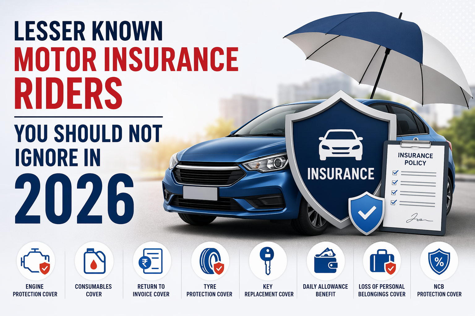 Lesser Known Motor Insurance Riders You Should Not Ignore in 2026